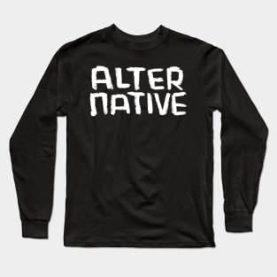 Alternative Lifestyle, Alternative Music Long Sleeve T-Shirt